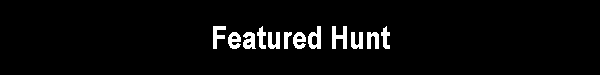 Featured Hunt