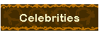 Celebrities